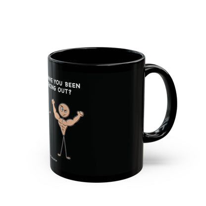 "Bro, Have You Been Working Out?" Mug