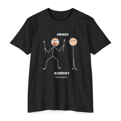 "Armed Robbery" Stickman T-Shirt (Unisex)