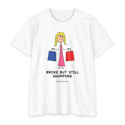 "Broke But Still Shopping" Stickman T-Shirt (Women)