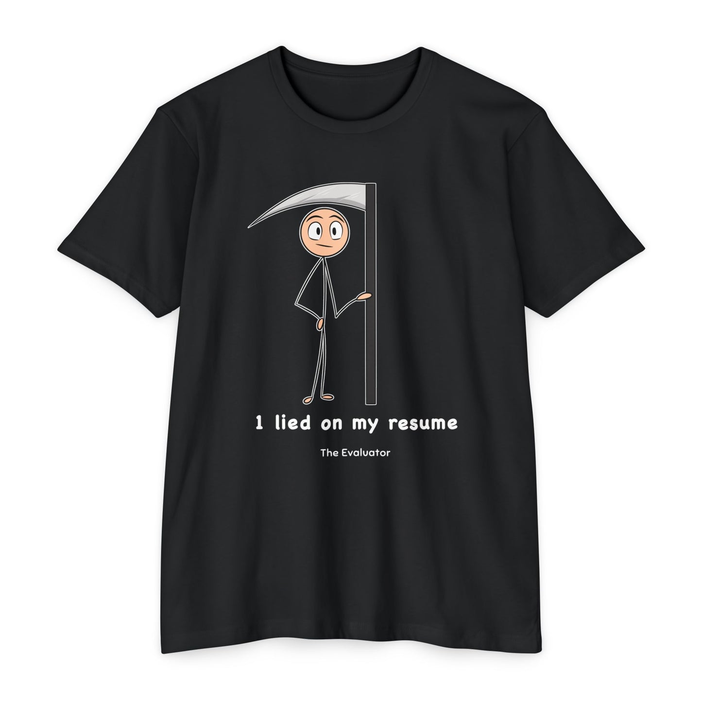 "I lied on my resume" Stickman T-Shirt (Unisex)