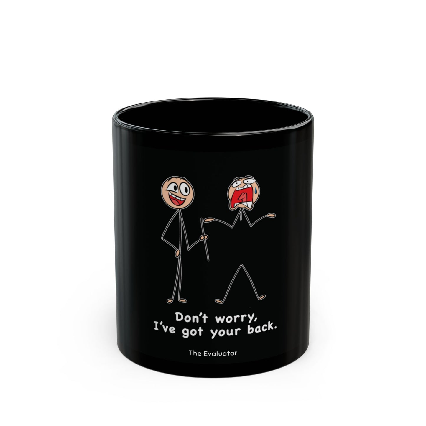 "Don't Worry I've get your back." Mug