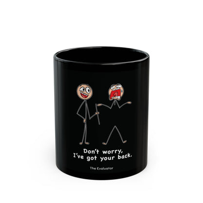 "Don't Worry I've get your back." Mug