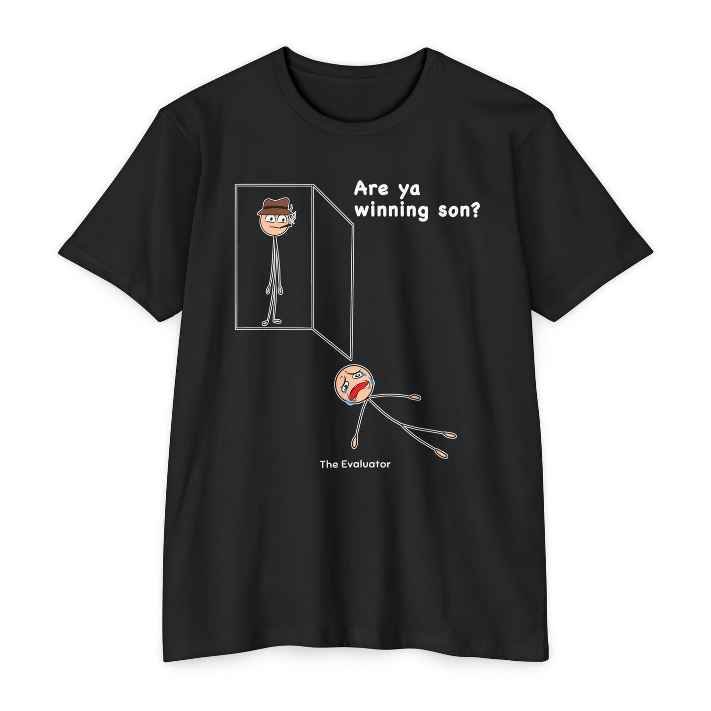 "Are ya winning son?" Stickman T-Shirt (Unisex)