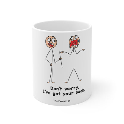 "Don't Worry I've get your back." Mug