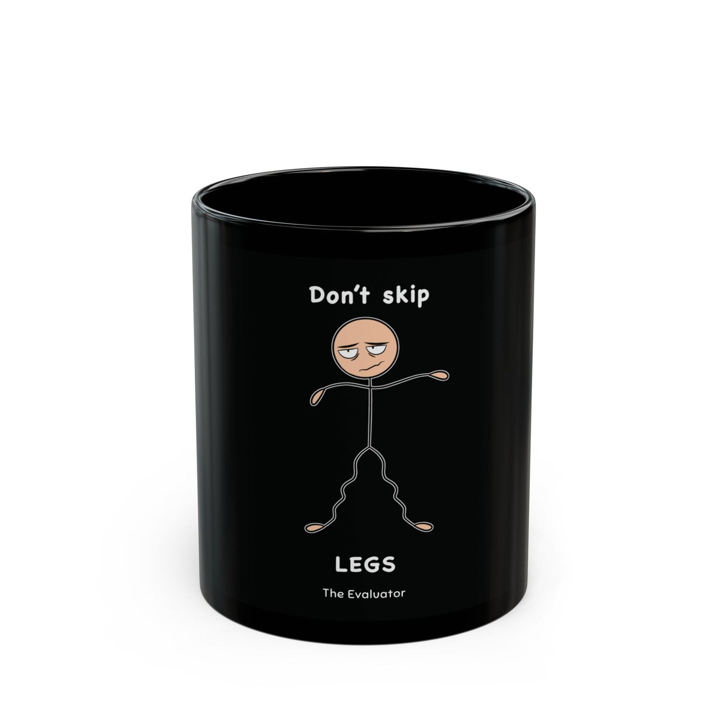 "Don't Skip Legs" Mug