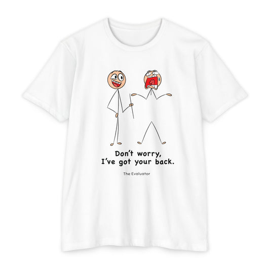 "Don't Worry I've get your back." Stickman T-Shirt (Unisex)