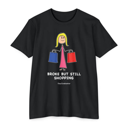 "Broke But Still Shopping" Stickman T-Shirt (Women)