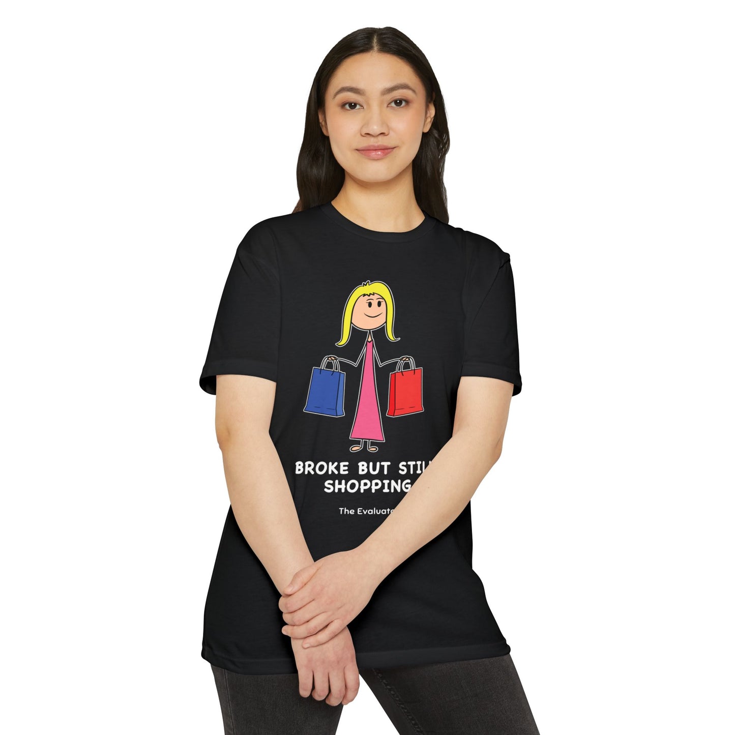 "Broke But Still Shopping" Stickman T-Shirt (Women)